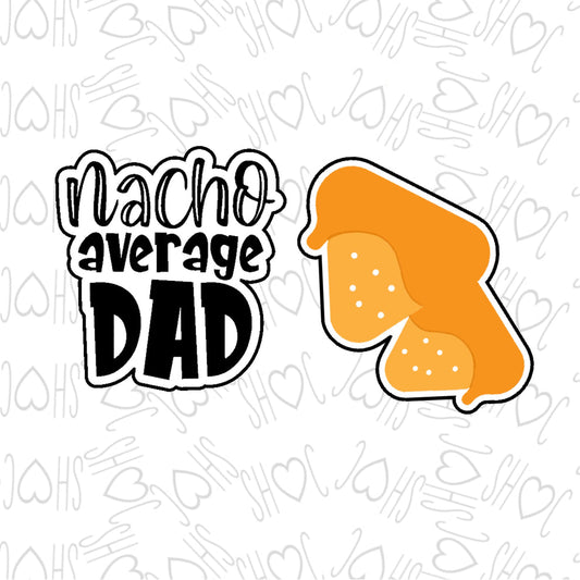 3" Nacho Average Dad Cookie Cutter Set by SH Creations ‍